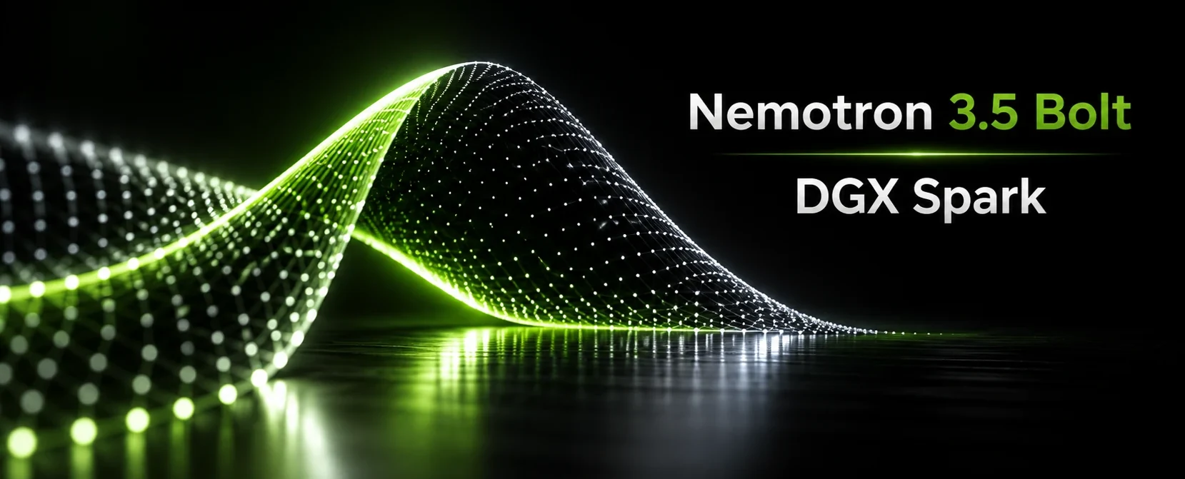Nemotron 3.5 Bolt on a DGX Spark: a green wave of points over a dark floor